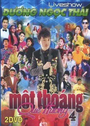 Liveshow Dương Ngọc Thái: Một thoáng quê hương 4 (2014)