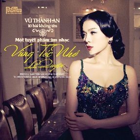 Lệ Quyên – Vùng tóc nhớ – 10 bài không tên của Vũ Thành An (2014)