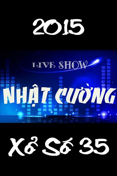 Hài Tết – Live Show Nhật Cường – Xổ Số 35 (2015)