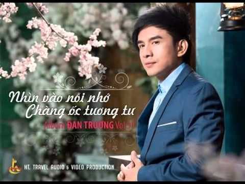 Đan Tường – Nhìn Vào Nỗi Nhớ – Chàng Ốc Tương Tư {Vol.31} (2015)