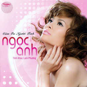 Ngọc Anh – Cảm ơn người tình (2015)