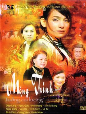 [DVD 9ISO]Tuồng Cải Lương Mộng Trinh – Phi Nhung, Kim Tử Long, Diệp Lang, Ngọc Giàu, Trinh Trinh