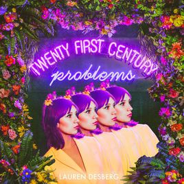 Lauren Desberg – Twenty First Century Problems (2015)