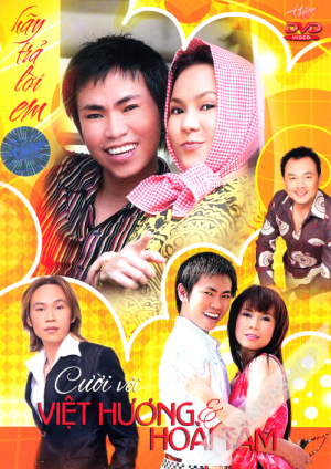 [DVD5] Cười Với Việt Hương & Hoài Tâm – Hãy Trả Lời Em