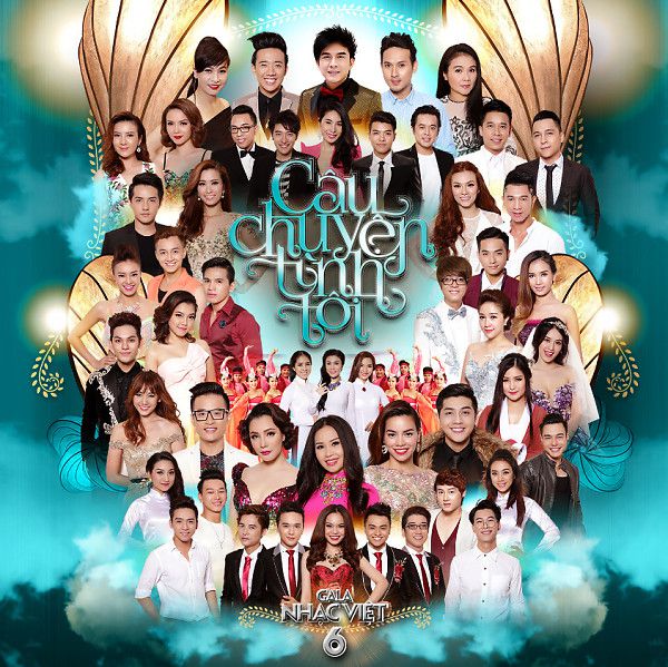 [DVD5] Gala Nhạc Việt 6: Câu Chuyện Tình Tôi (2015)