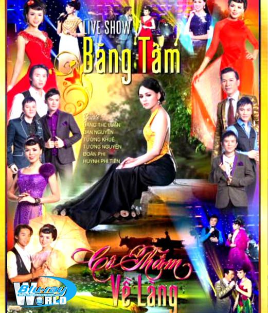 LiveShow Băng Tâm: Cô Thắm Về Làng (2015)