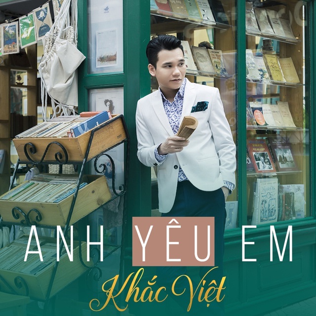 Khắc Việt – Anh Yêu Em Lắm (I Love You So Much)