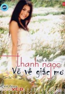 Thanh Ngọc – Vỗ Về Giấc Mơ (2006)