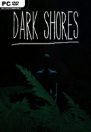 [PC] Dark Shores [Violent/Horror/ISO/2017]