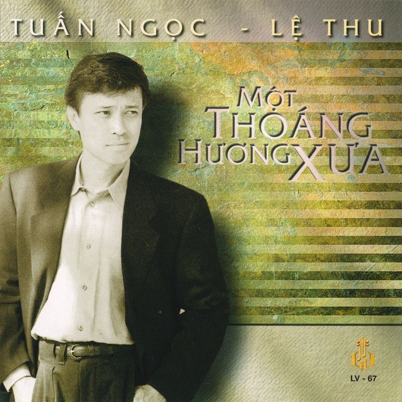 Tuấn Ngọc – Lệ Thu – Một Thoáng Hương Xưa