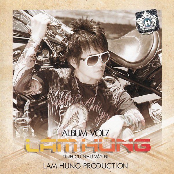 Lâm Hùng Production: Lâm Hùng – Tình Cứ Như Vậy Đi