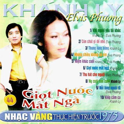 NVCD 044: Khánh Ly – Elvis Phương – Giọt Nước Mắt Ngà [WAV]