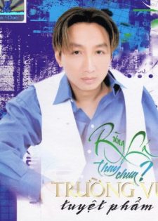 Ca Dao CD074 – Trường Vũ – Rừng Lá Thay Chưa