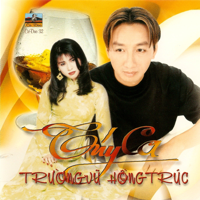 CDCD032 : Trường Vũ & Hồng Trúc-Túy Ca