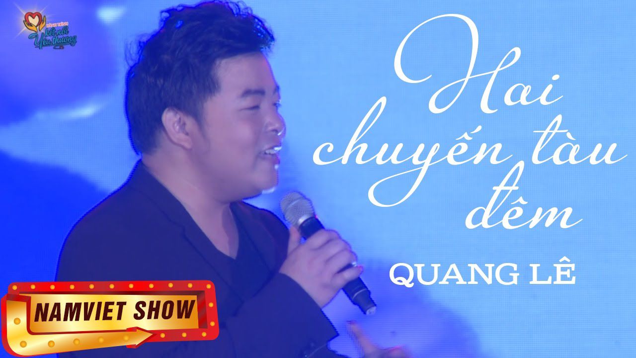 Hai Chuyến Tàu Đêm – Quang Lê