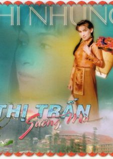 Thế Giới Nghệ Thuật CD – Phi Nhung – Thị Trấn Sương Mù