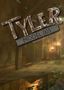 [PC] Tyler: Model 005 2018