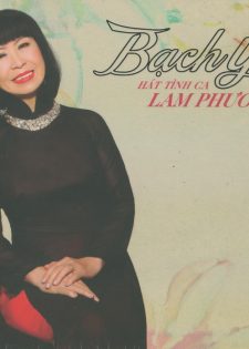 Bạch Yến CD: Bạch Yến Hát Tình Ca Lam Phương (2014)