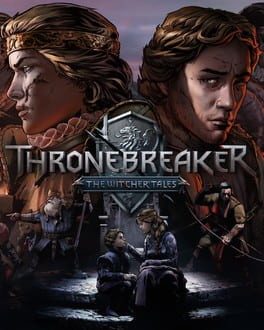 Thronebreaker: The Witcher Tales 2018