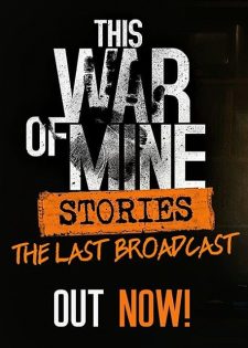 This War of Mine: Stories – The Last Broadcast