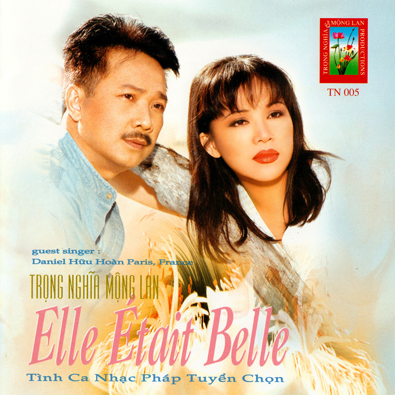 Trọng Nghĩa CD005 - Trọng Nghĩa - Elle Était Belle -Tình Ca Pháp