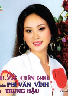 Lạc Hồng CD – Ca Khúc Phí Văn Vĩnh – Trung Hậu – Nếu Là Cơn Gió