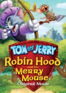 Tom Và Jerry: Robin Hood Và Chú Chuột Vui Vẻ