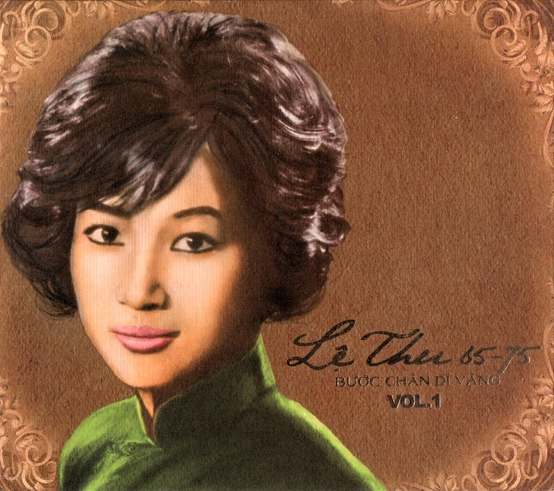 Lệ Thu CD : Lệ Thu 65 - 75 Vol.1 - Bước Chân Dĩ Vãng