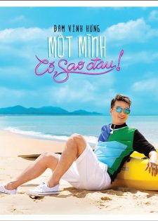 Đàm Vĩnh Hưng – Một Mình Có Sao Đâu (2018)