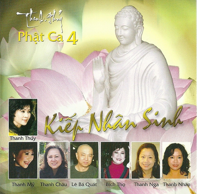 Thanh Thúy- Phật Ca 4. Kiếp Nhân Sinh