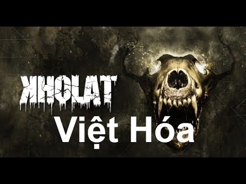 Kholat Việt Hóa