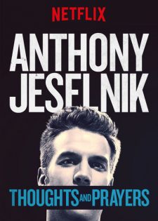 Anthony Jeselnik: Chia Buồn Và Cầu Nguyện