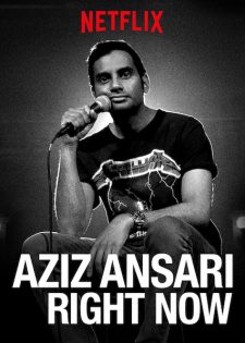 Aziz Ansari: Ngay Lúc Này