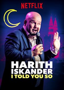 Harith Iskander: Đã Nói Rồi Mà