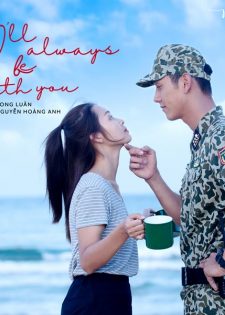 Bên Em Là Anh (I’ll Always Be With You) (Hậu Duệ Mặt Trời OST)