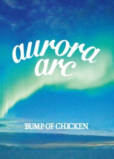 Bump of Chicken Tour 2019 aurora ark Tokyo Dome