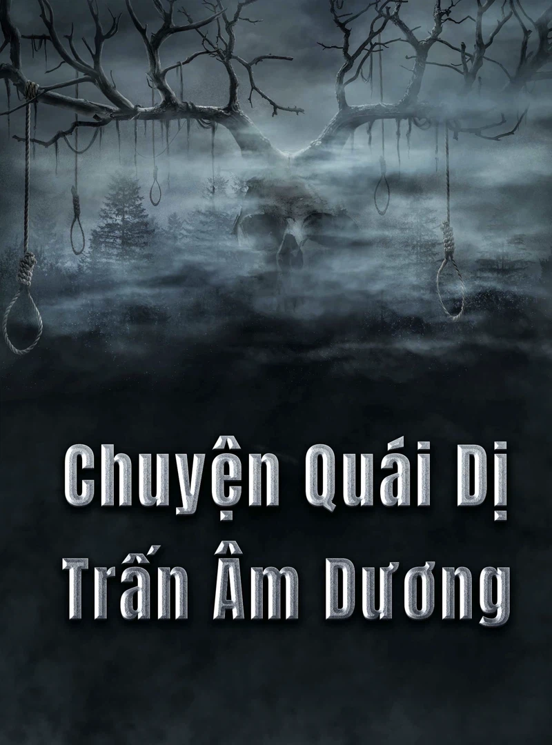 Chuyện Quái Dị Trấn Âm Dương