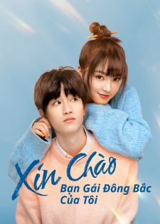 Xin Chào Bạn Gái Đông Bắc Của Tôi