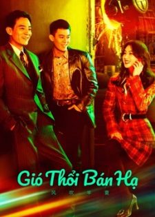 Gió Thổi Bán Hạ | Dã Man Sinh Trưởng