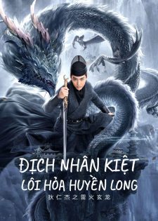 Địch Nhân Kiệt: Lôi Hỏa Huyền Long