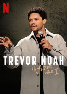 Trevor Noah: Tôi Đã Ở Đâu