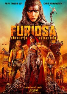 Furiosa: Câu Chuyện Từ Max Điên