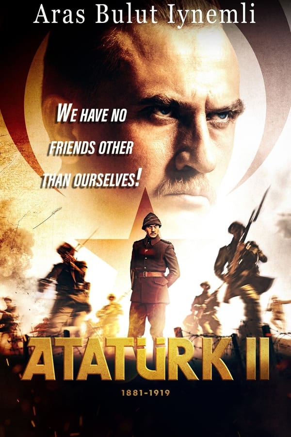 Atatürk 2: Hành Trình Của Người Anh Hùng